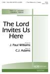 Lord Invites Us Here, The